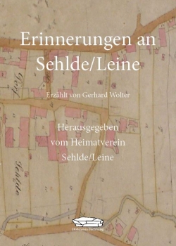 Erinnerungen an Sehlde/Leine